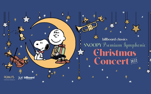 billboard classics SNOOPY Premium Symphonic Christmas Concert 2022
